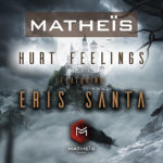 Matheïs HURT FEELINGS featuring Eris Santa